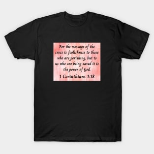 Bible Verse 1 Corinthians 1:18 | Christian T-Shirt